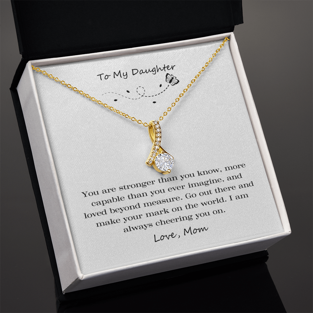 To My Daughter Strong Capable Alluring Beauty Necklace