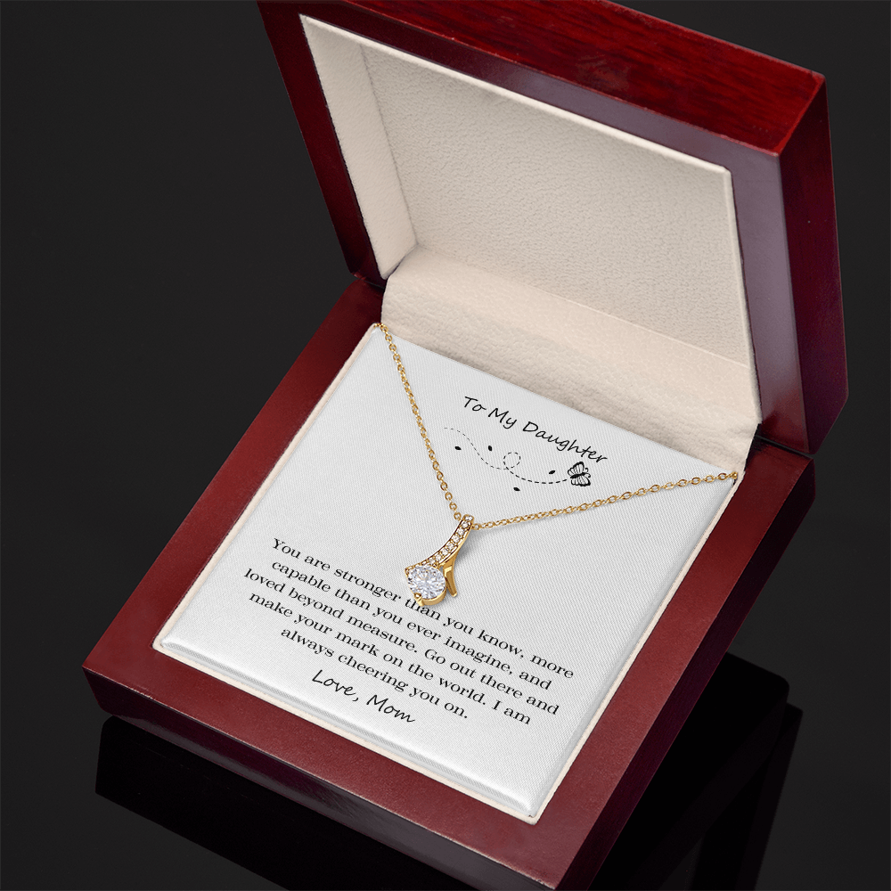 To My Daughter Strong Capable Alluring Beauty Necklace
